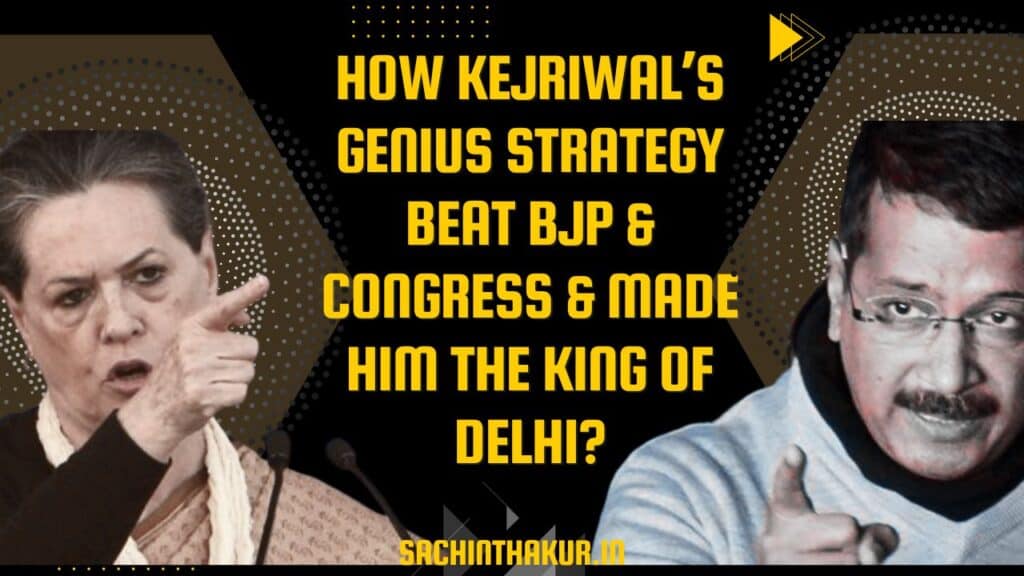 Rise of the Kejriwal’s Aam Aadmi Party: A Unique Case Study in Indian Politics